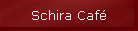 Schira Caf